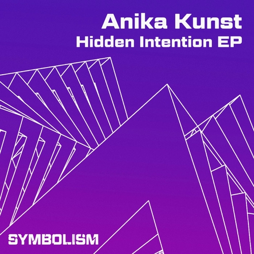 Anika Kunst - Hidden Intention EP [SYMDIGI014]